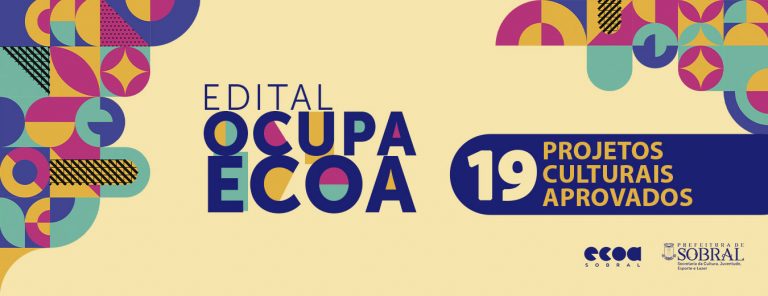 Projetos Aprovados no Edital Ocupa Ecoa 2019
