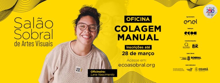 INSCRIÇÕES PARA OFICINA DE COLAGEM MANUAL – SALÃO SOBRAL